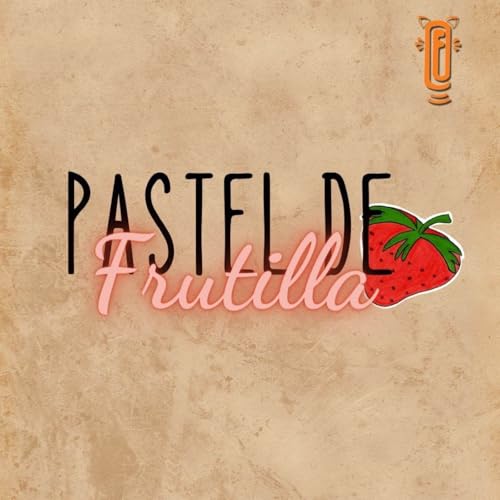 『7. Pastel de frutilla』のカバーアート