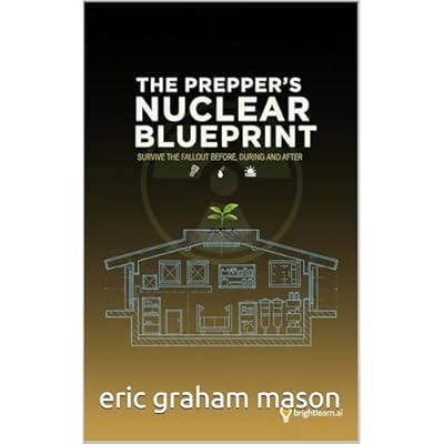 The Prepper's Nuclear Blueprint