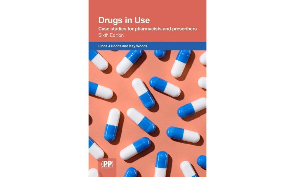 Drugs in Use by Linda J. Dodds, Kay MG Wood - 9780857114181