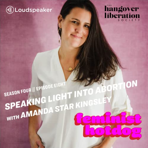 Page de couverture de HLS S1E12: Speaking Light Into Abortion with Amanda Star Kingsley