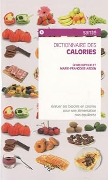 Paperback Dictionnaire des calories (French Edition) [French] Book