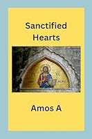 Sanctified Hearts 7139562210 Book Cover