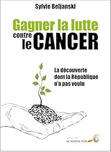 Download Gagner la lutte contre le cancer : La découverte dont la République n'a pas voulu PDF