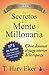 Los secretos de la mente millonaria (Spanish Edition)