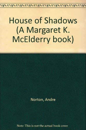 Buy HOUSE OF SHADOWS (A Margaret K. McElderry book) — BookShops.in