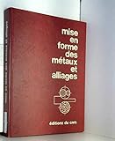 Mise en forme des métaux et alliages...