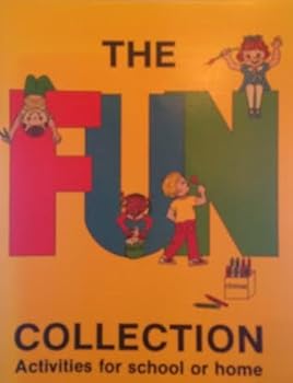 Unknown Binding The fun collection: Activities for school and home Book