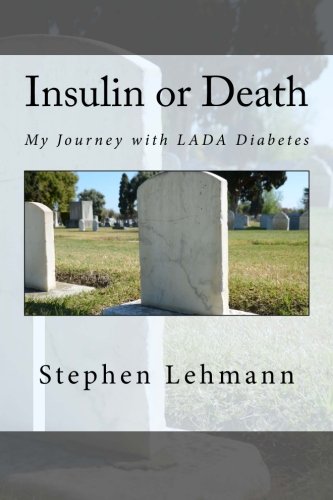 Insulin or Death: My Journey with LADA Diabetes