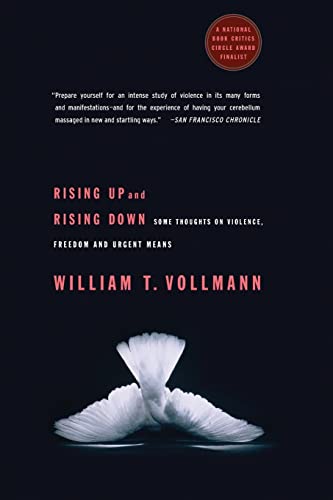 Rising Up and Rising Down: Some Thoughts on Violence, Freedom and Urgent Means – A Philosophical Framework: The Moral Calculus for War and Conflict
