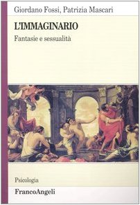 L'immaginario. Fantasie e sessualità