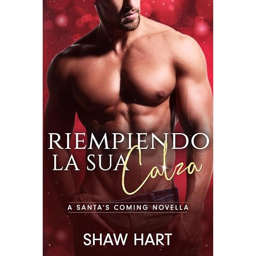 Riempiendo la Sua Calza Audiobook By Shaw Hart cover art