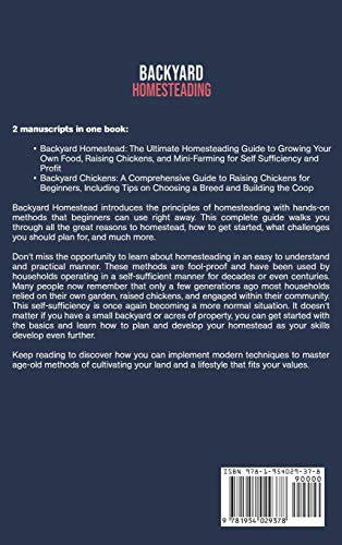 Backyard Homesteading: An Essential Homestead Guide to Growing Food, Raising Chickens, and Creating