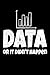 Data Or It Didn't Happen: Behavior Analyst Notebook Gift For Board Certified Behavior Analysis BCBA Specialist, BCBA-D ABA BCaBA RBT (Dot Grid 120 Pages - 6 x 9)