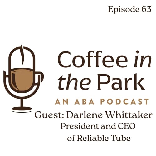 『A Coffee with Darlene Whittaker President and CEO of Reliable Tube』のカバーアート