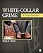 White-Collar Crime: A Text/Reader (SAGE Text/Reader Series in Criminology and Criminal Justice) -  Payne, Brian K., Paperback