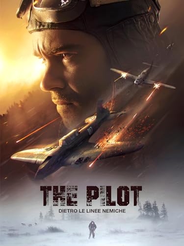 The pilot - Dietro le linee nemiche