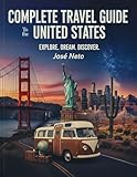 Complete Travel Guide to the United States (Travel Guide Complete)