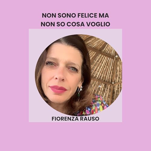 Non sono felice ma non so cosa voglio