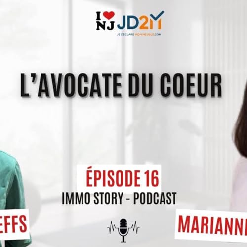 &Eacute;pisode 16 - L&rsquo;avocate du c&oelig;ur (Avec Marianne Carbonnel)