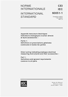 IEC 60051-1 Ed. 5.0 b:1997, Direct acting indicating analogue electrical measuring instruments and their accessories - Part 1: Definitions and general requirements common to all parts