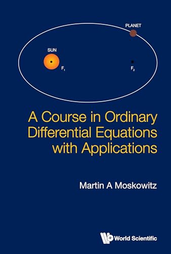 A Course in Ordinary Differential Equations with Applications