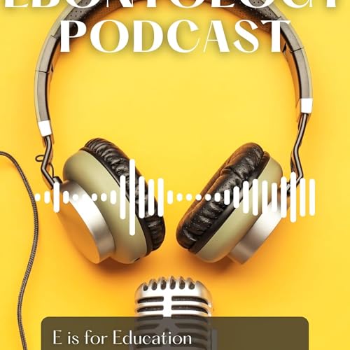 E is for Education