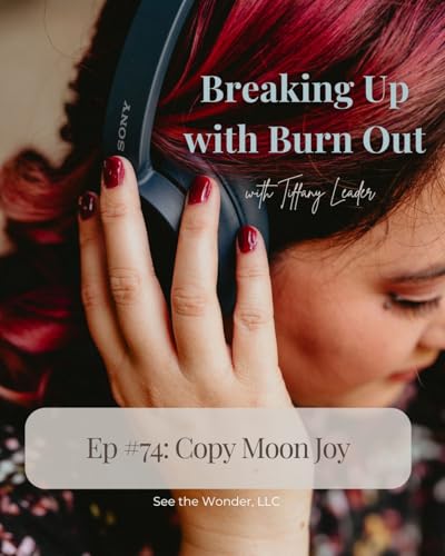 Ep. 74 Copy Moon Joy