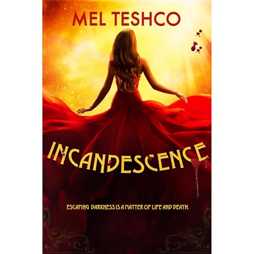 Incandescence Audiolibro Por Mel Teshco arte de portada