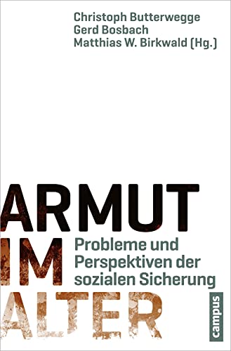 Armut im Alter: Probleme und Perspektiven der sozialen Sicherung