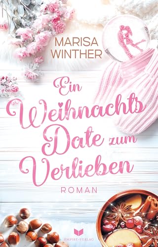 Ein Weihnachtsdate zum Verlieben (Nur-Liebe-Reihe 4)