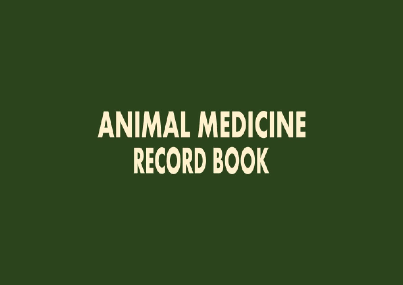 Animal Medicine Record Book A5 Veterinary/Livestock Medicine Record