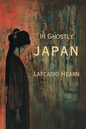 In Ghostly Japan -Illustrated- B0D8KVH938 Book Cover