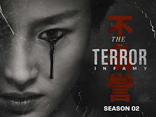 The Terror; Infamy Season 02