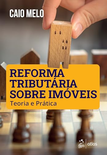 Reforma Tributária Sobre Imóveis: Teoria e Prática