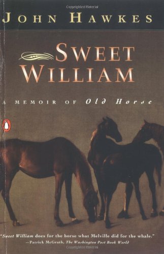 Buy Sweet William: A Memoir of Old Horse — BookShops.in