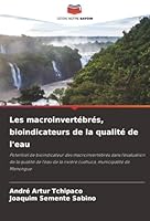 Les macroinvertébrés, bioindicateurs de la qualité de l'eau (French Edition) 6208498880 Book Cover