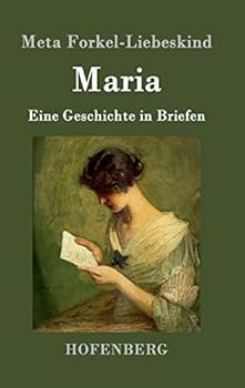 Hardcover Maria: Eine Geschichte in Briefen [German] Book