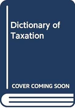 Paperback Dictionary of Taxation Book
