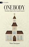 One Body: Membership in the Local Church