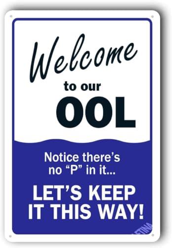 Warning Sign,Pool Rules Sign,Pool Safety Sign "Welcome to Our OOL" 8"X12" Metal Aluminum Sign