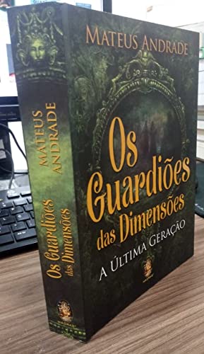 Os guardiões das dimensões: