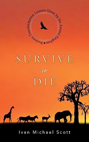 Survive or Die: Business Transformation Lessons Given by the Animal Kingdom