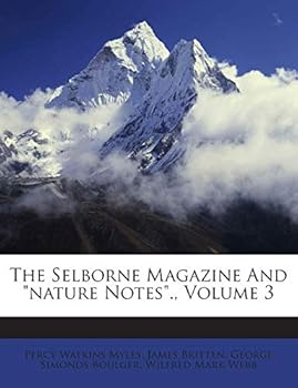 Paperback The Selborne Magazine and Nature Notes., Volume 3 Book