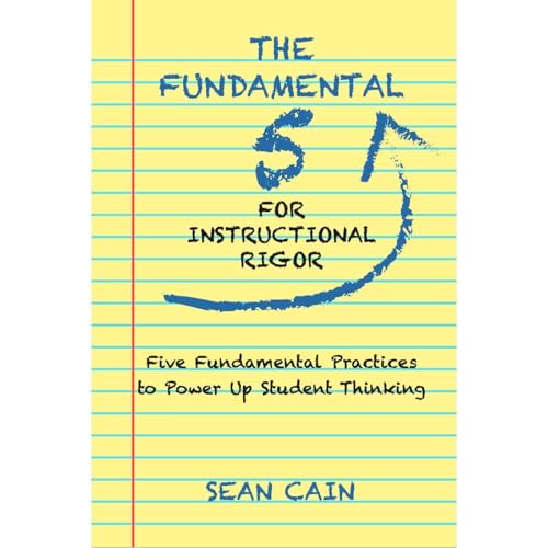 The Fundamental 5 For Instructional Rigor Audiobook By Sean Cain cover art