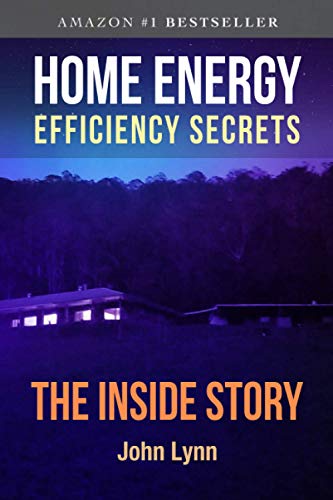 Home Energy Efficiency Secrets: The Inside Story