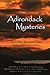 Adirondack Mysteries: And Other Mountain Tales