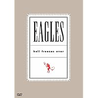 The Eagles: Hell Freezes Over