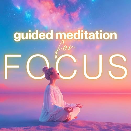 Couverture de Guided Meditation for Focus, Concentration, ADHD | 10 Minutes