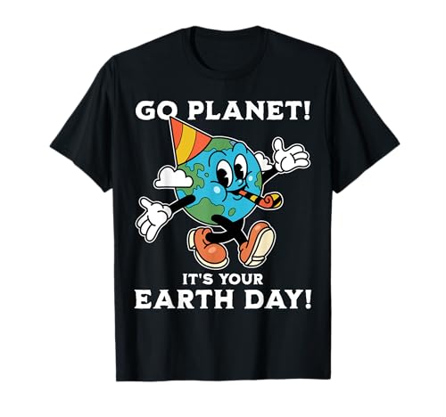 Go Planet It's Your Earth Day Funny Earth Groovy Teacher T-Shirt