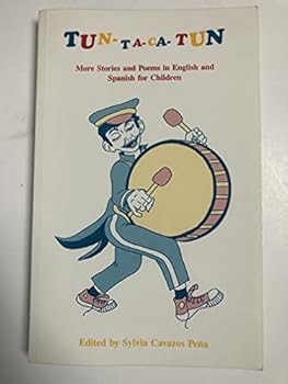 Paperback Tun-Ta-Ca-Tun: More Stories and Poems in English and Spanish for Children Book